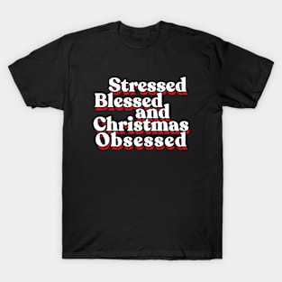 Stressed Blessed T-Shirt